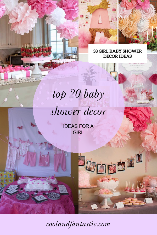 Top 20 Baby Shower Decor Ideas For A Girl - Home, Family, Style And Art ...